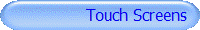 Touch Screens