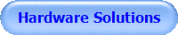 Hardware Solutions